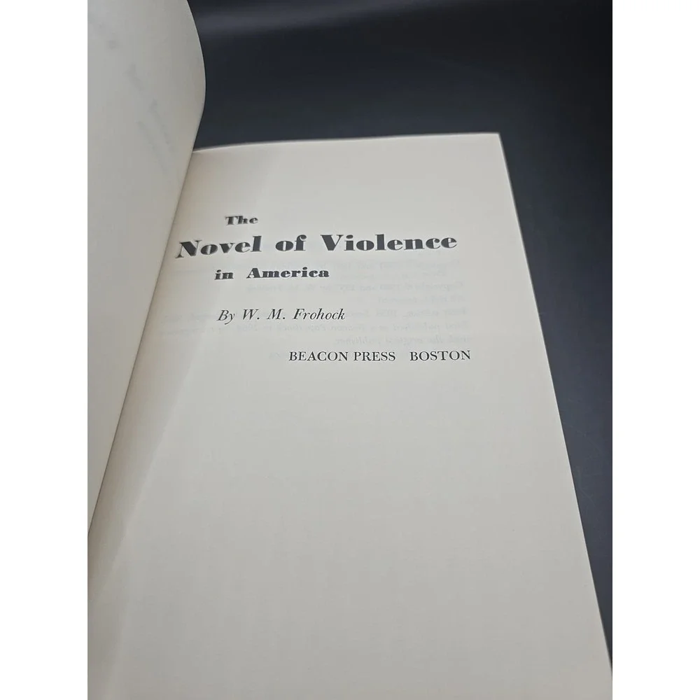 The Novel of Violence in America by W M Frohock First 1st Edition
